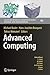 Advanced Computing (Lecture Notes in Computational Science and Engineering, 93)