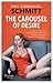 The Carousel of Desire by Éric-Emmanuel Schmitt