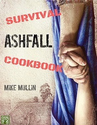 Ashfall Survival Cookbook