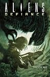 Aliens: Defiance, Vol. 1