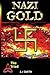 Nazi Gold: Hiers of the Triad