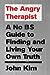 The Angry Therapist: A No BS Guide to Finding and Living Your Own Truth
