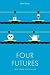 Four Futures by Peter Frase