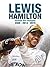 Lewis Hamilton: Formula One Champion 2008 2014 2015