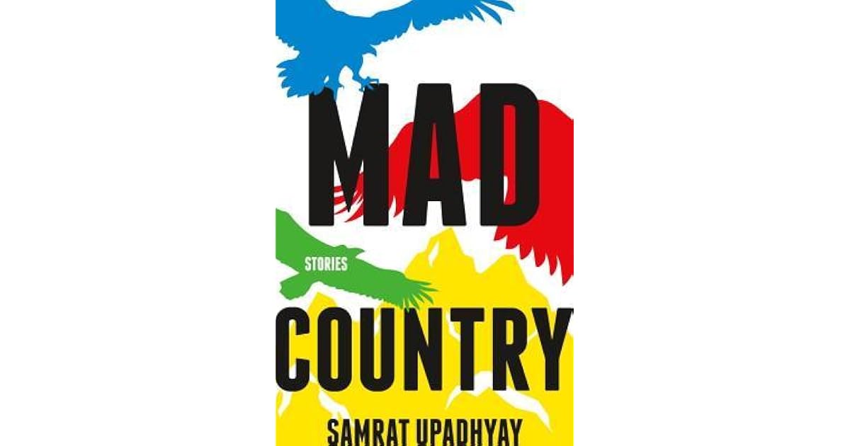 Mad Country by Samrat Upadhyay