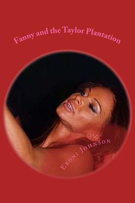 Fanny and the Taylor Plantation: The Slave Woman and the Young Master