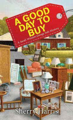 A Good Day to Buy (Sarah Winston Garage Sale Mystery #4)