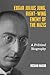 Edgar Julius Jung, Right-Wing Enemy of the Nazis: A Political Biography (German History in Context, 6)
