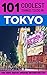 Tokyo Travel Guide: 101 Coo...