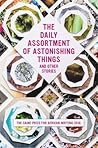 The Daily Assortment of Astonishing Things and Other Stories: The Caine Prize for African Writing 2016