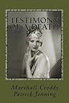 Testimony of a Death: Thelma Todd: Mystery, Media and Myth in 1935 Los Angeles