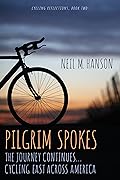 Pilgrim Spokes: Cycling East Across America