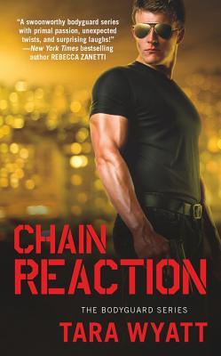 Chain Reaction (Bodyguard, #3)