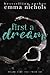 First a Dream (Dreams Come True)