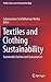 Textiles and Clothing Sustainability by Subramanian Senthilkannan M...