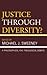 Justice Through Diversity?: A Philosophical and Theological Debate