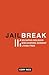 Jailbreak: Escaping Religio...