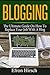 Blogging: The Ultimate Guid...
