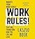 Work Rules!: Insights from Inside Google That Will Transform How You Live and Lead: Library Edition