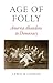 Age of Folly: America Abandons Its Democracy