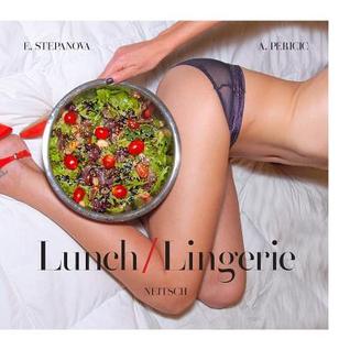 Lunch/Lingerie: Recipes for two