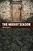 The Muddy Season