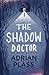 The Shadow Doctor by Adrian Plass