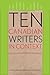 Ten Canadian Writers in Context by Lynn Coady