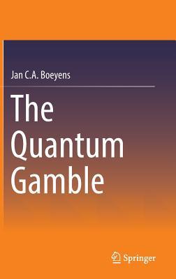 The Quantum Gamble (Hardcover)
