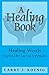 A Healing Book: Healing Wor...