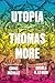 Utopia by Thomas More Utopia by Thomas More