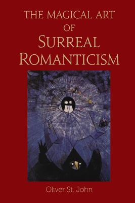 The Magical Art of Surreal Romanticism (Paperback)