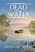Dead in the Water (Mattie W...