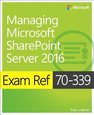 pdf download Exam Ref 70-339 Managing Microsoft Sharepoint Server 2016