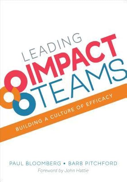 Leading Impact Teams: Building a Culture of Efficacy