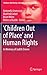 ‘Children Out of Place’ and Human Rights: In Memory of Judith Ennew (Children’s Well-Being: Indicators and Research, 15)