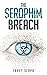 The Serophim Breach