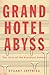 Grand Hotel Abyss: The Lives of the Frankfurt School