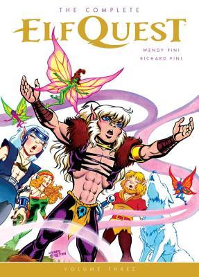The Complete ElfQuest, Volume Three (Paperback)