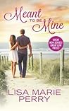 Meant to Be Mine (Guilty Pleasures, #1)