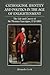 Catholicism, Identity and Politics in the Age of Enlightenment: The Life and Career of Sir Thomas Gascoigne, 1745-1810 (Studies in Modern British Religious History, 34)