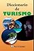 Diccionario de Turismo (Spanish Edition)