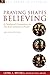 Praying Shapes Believing by Leonel L. Mitchell Praying Shapes Believing by Leonel L. Mitchell