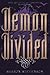 Demon Divided (Gallows, #2)