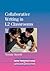 Collaborative Writing in L2 Classrooms (New Perspectives on Language and Education, 31)