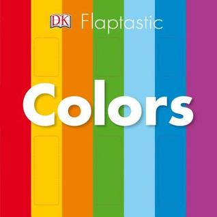 Flaptastic: Colors (Board Book)