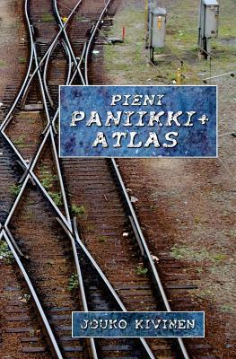 Pieni paniikkiatlas (Finnish Edition)