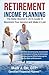 Retirement Income Planning:...