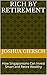 Rich By Retirement by Joshua Giersch
