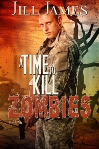 A Time to Kill Zombies (Time of Zombies #3)